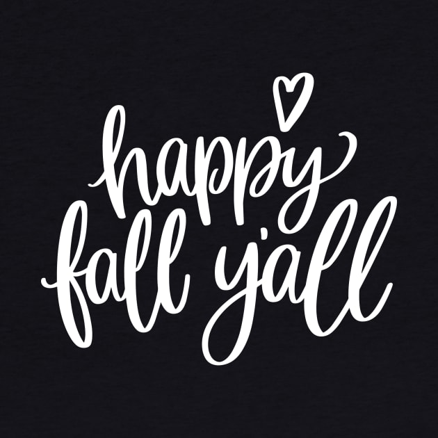 Happy Fall Y'all by chrissyloo
